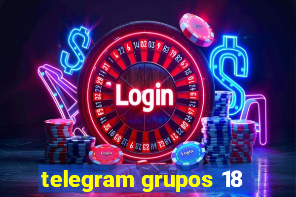 telegram grupos 18